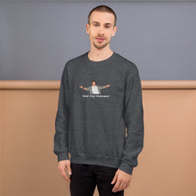 Load image into Gallery viewer, Kal Ho Na Ho - Haso! Jiyo! Muskurao! - Unisex Sweatshirt